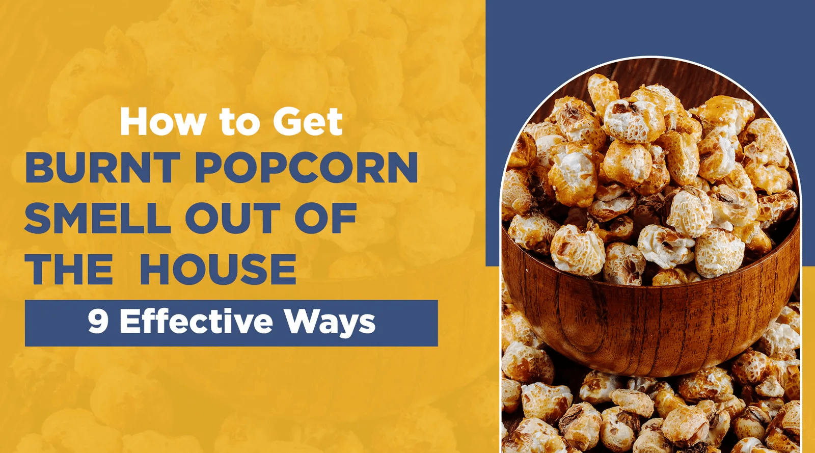 How to Remove Burnt Popcorn Smell